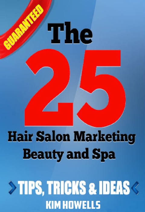 Salon Marketing The 25 Hair Salon Marketing Beauty and Spa Tips