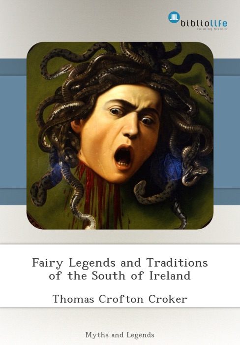 Fairy Legends and Traditions of the South of Ireland