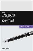Pages for iPad (2015 Edition) (Vole Guides) - Sean Kells