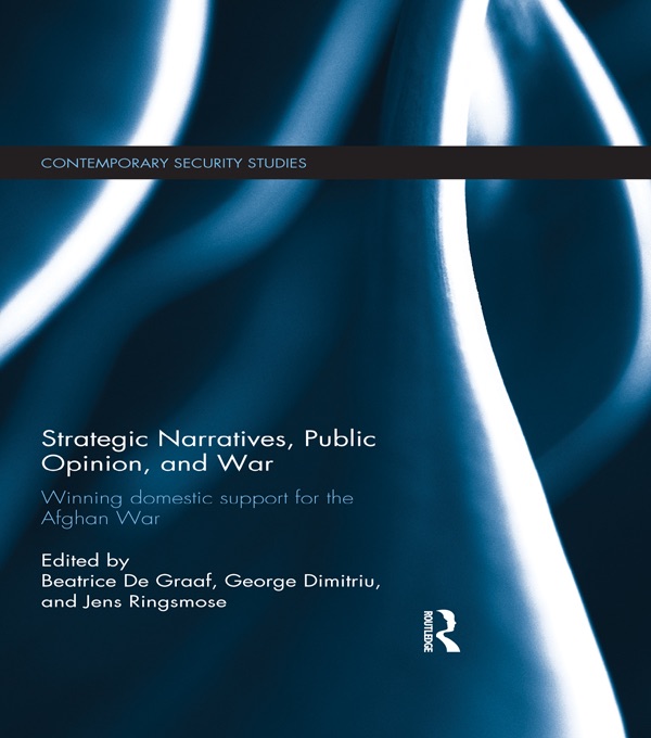 Strategic Narratives, Public Opinion and War