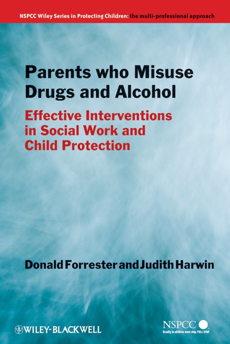 Parents Who Misuse Drugs and Alcohol