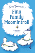 Finn Family Moomintroll - Tove Jansson & Elizabeth Portch