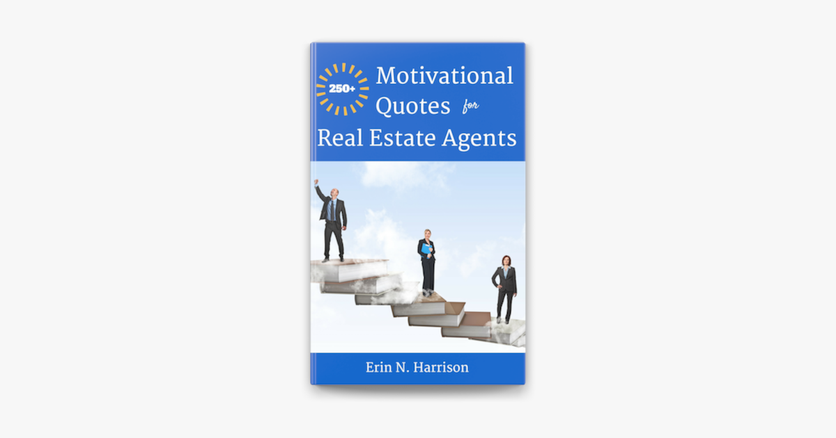 250 Motivational Quotes For Real Estate Agents On Apple Books