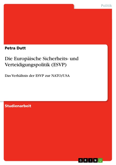 Die Europäische Sicherheits- und Verteidigungspolitik (ESVP)