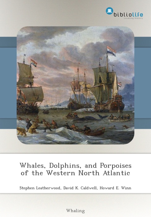 Whales, Dolphins, and Porpoises of the Western North Atlantic