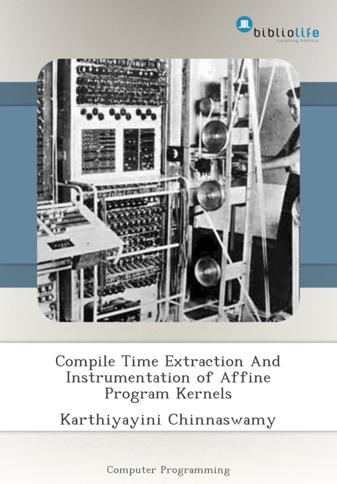 Compile Time Extraction And Instrumentation of Affine Program Kernels