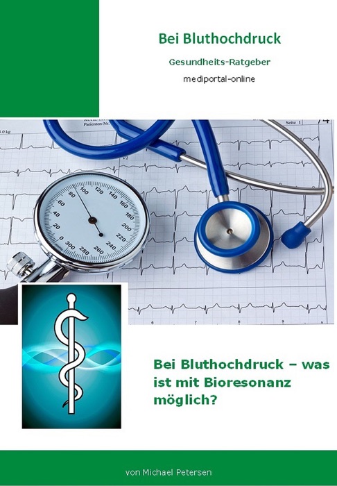 Bei Bluthochdruck - was ist mit Bioresonanz möglich?