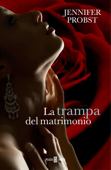 La trampa del matrimonio (Casarse con un millonario 2) - Jennifer Probst