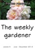 The Weekly Gardener Volume 5 July-December 2013