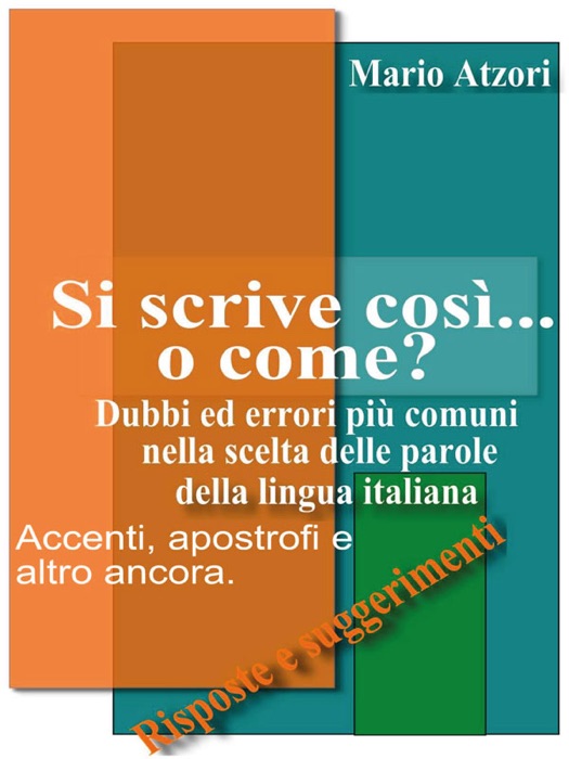 Si scrive così… o come?