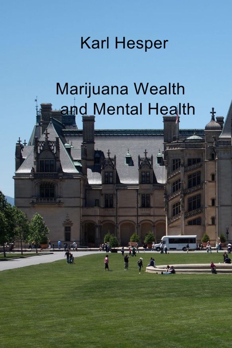 Marijuana Wealth and Mental Health