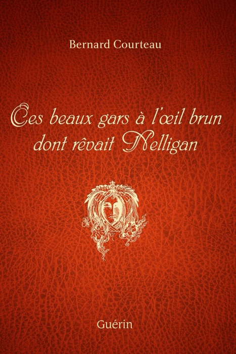 Ces beaux gars a l'oeil brun dont revait Nelligan