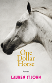 One Dollar Horse - Lauren St. John