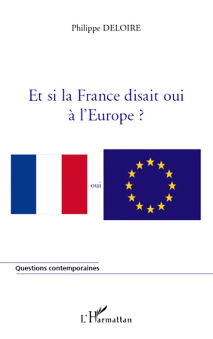 Et si la France disait oui à l'Europe ?