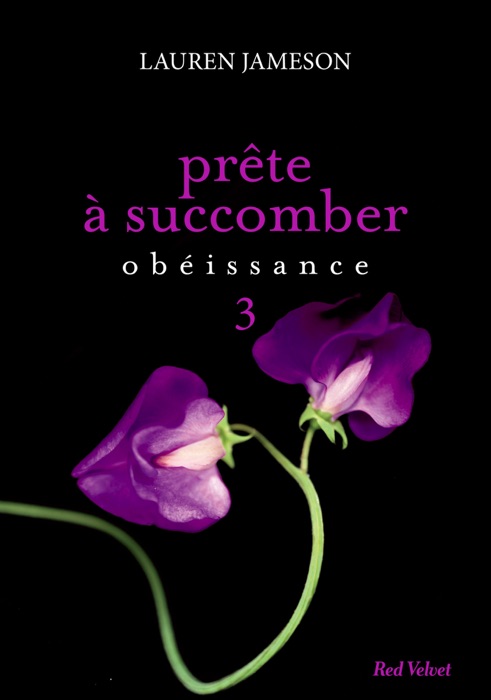 Prête à succomber - épisode 3 : Obéissance