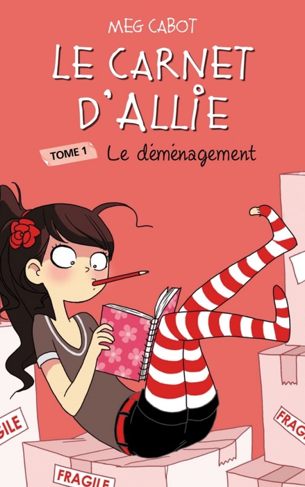 Le Carnet d'Allie 1 - Le déménagement