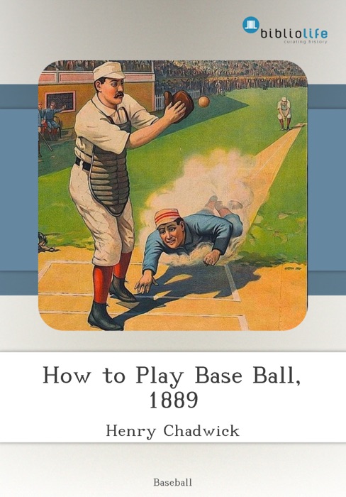 How to Play Base Ball, 1889