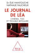 Le Journal de Léa - Élie Hantouche & Nathalie Faucheux