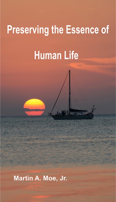 Preserving the Essence of Human Life