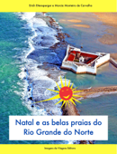 Natal e as belas praias do Rio Grande do Norte - Erich Ettensperger