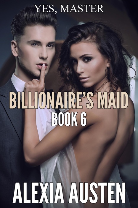 Billionaire's Maid (Book 6)