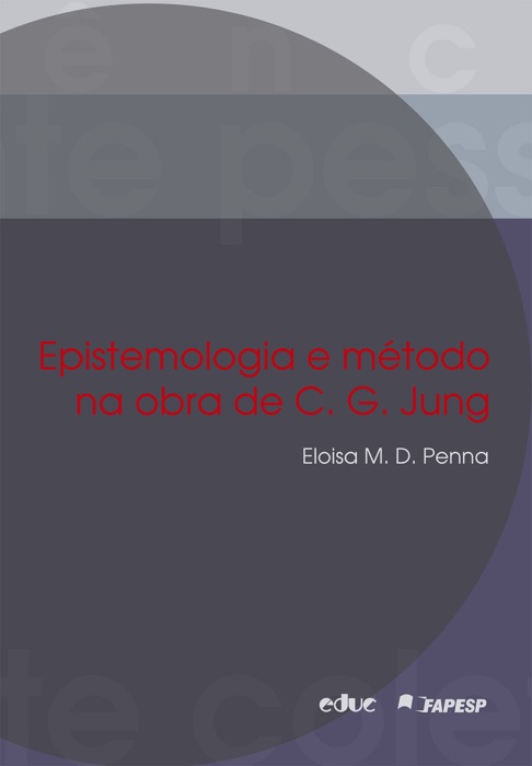 Epistemologia e método na obra de C. G. Jung