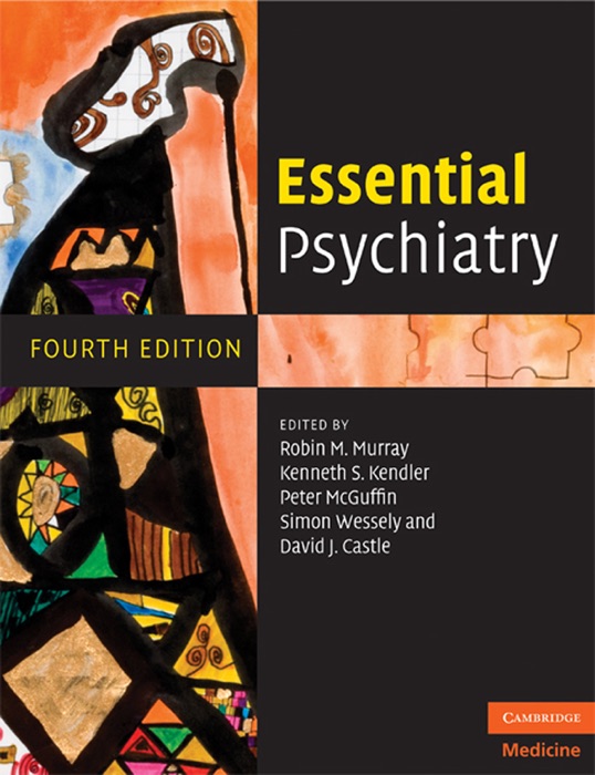 Essential Psychiatry: Fourth Edition