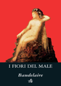 I fiori del male - Charles Baudelaire