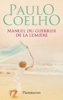 Manuel du guerrier de la lumière - Paulo Coelho