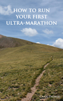 Craig Palmer - How To Run Your First Ultra-Marathon artwork