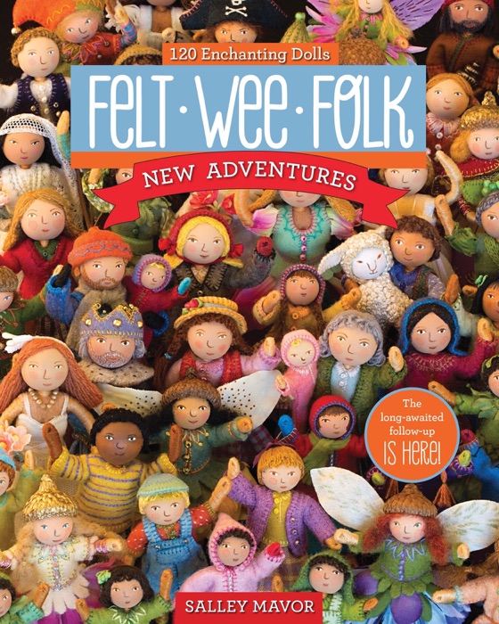 Felt Wee Folk—New Adventures