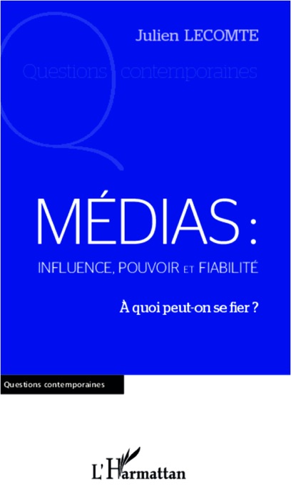 Médias : influence, pouvoir et fiabilité