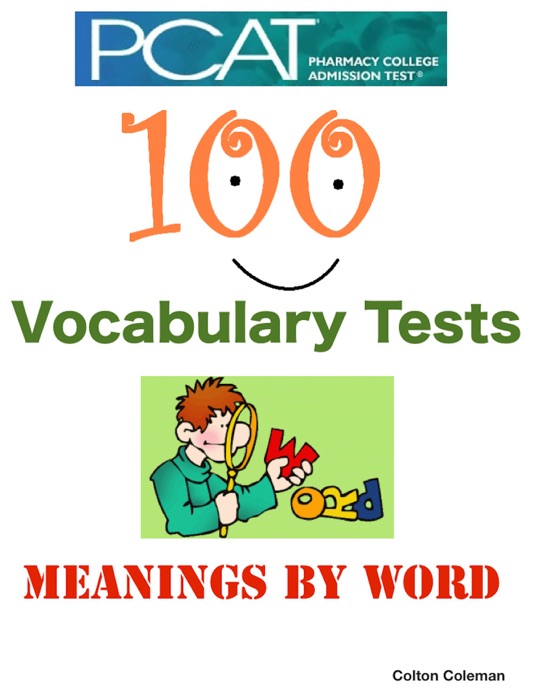 PCAT - 100 Vocabulary Tests - Meanings By Word