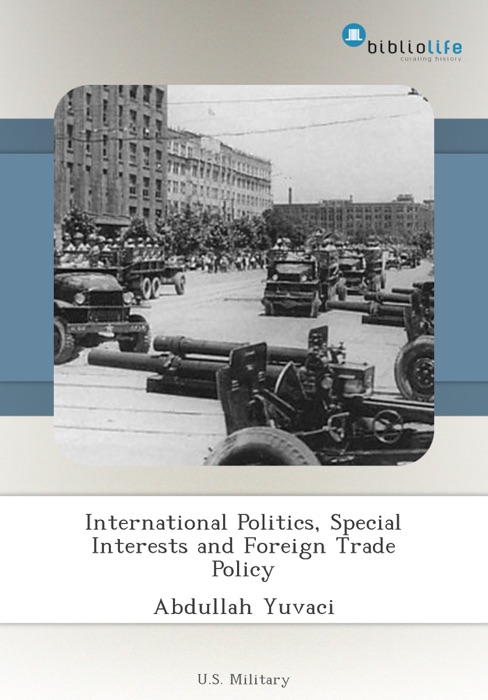 International Politics, Special Interests and Foreign Trade Policy