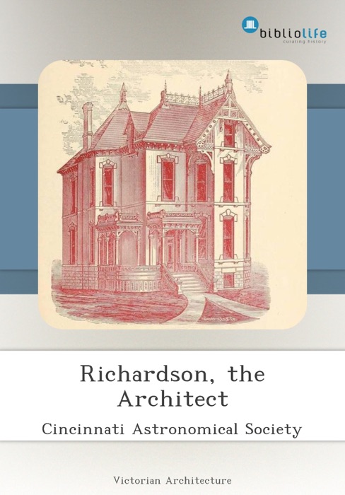 Richardson, the Architect