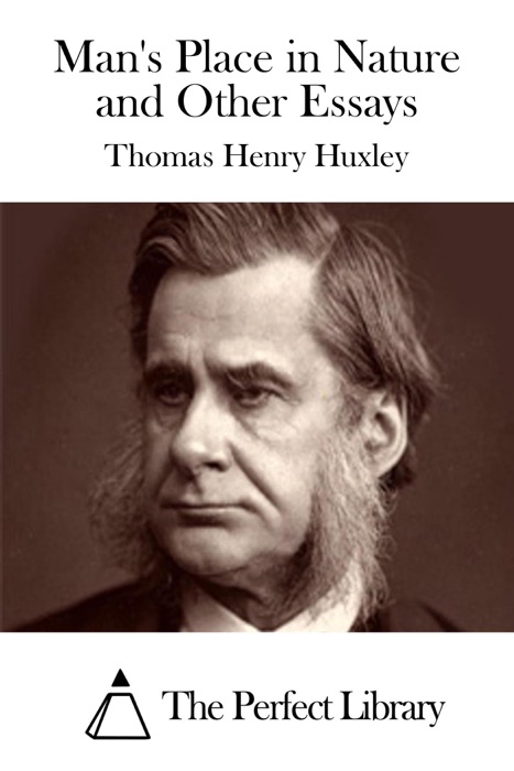 Man's Place in Nature and Other Essays