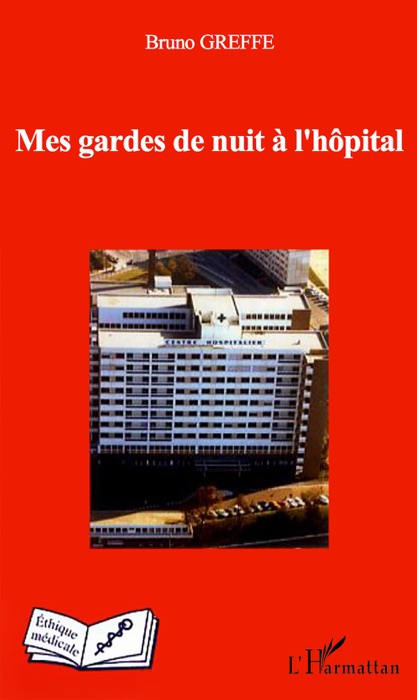 Mes gardes de nuit à l'hôpital