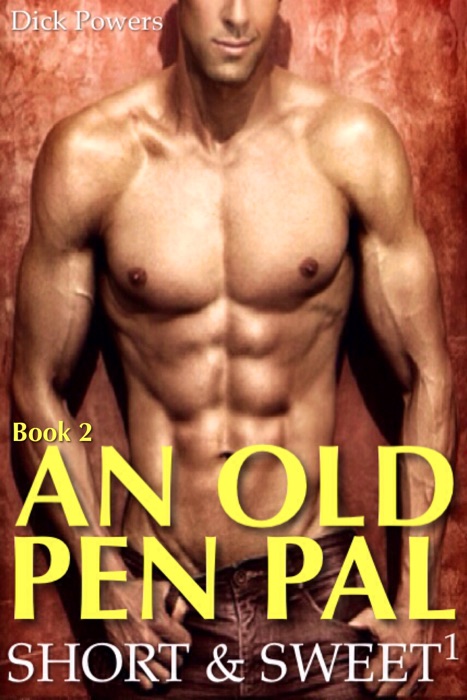 An Old Pen Pal (Short & Sweet 1, Book 2)