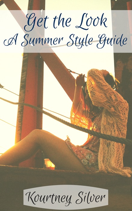Get the Look: A Summer Style Guide