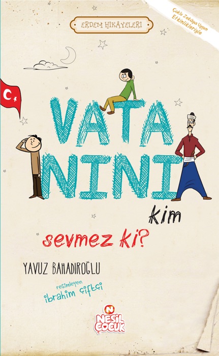 Vatanını Kim Sevmez Ki