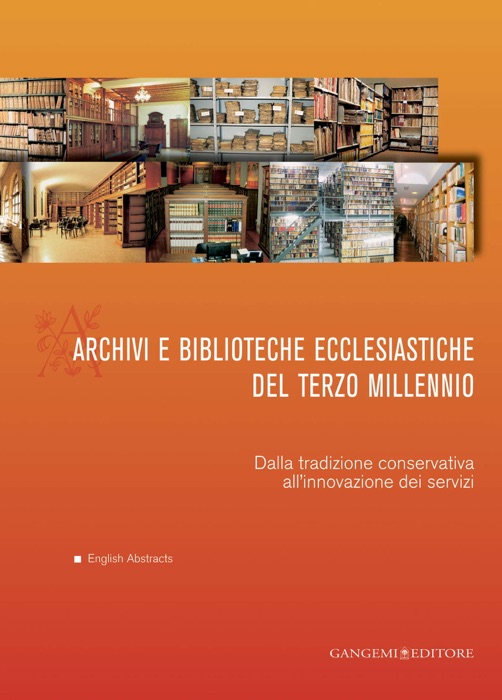 Archivi e biblioteche ecclesiastiche del terzo millennio