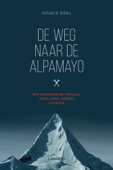 De weg naar Alpamayo - Ignace Bral