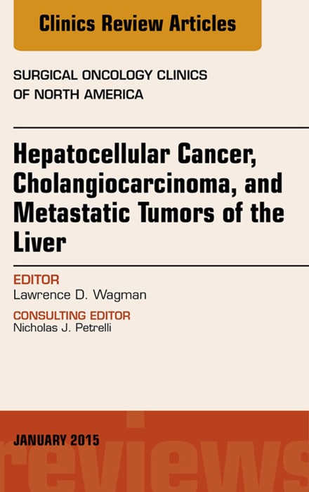 Hepatocellular Cancer, Cholangiocarcinoma, and Metastatic Tumors of the Liver