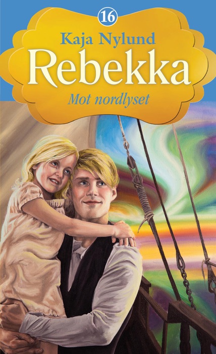 Rebekka 16 - Mot nordlyset