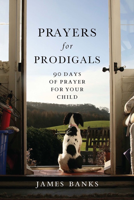 Prayers for Prodigals