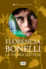 La tierra sin mal (Trilogía del perdón 3) - Florencia Bonelli