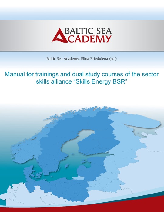 Manual for trainings and dual study courses of the sector skills alliance “Skills Energy BSR”