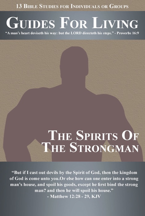 Guides for Living  The Spirits of the Strongman