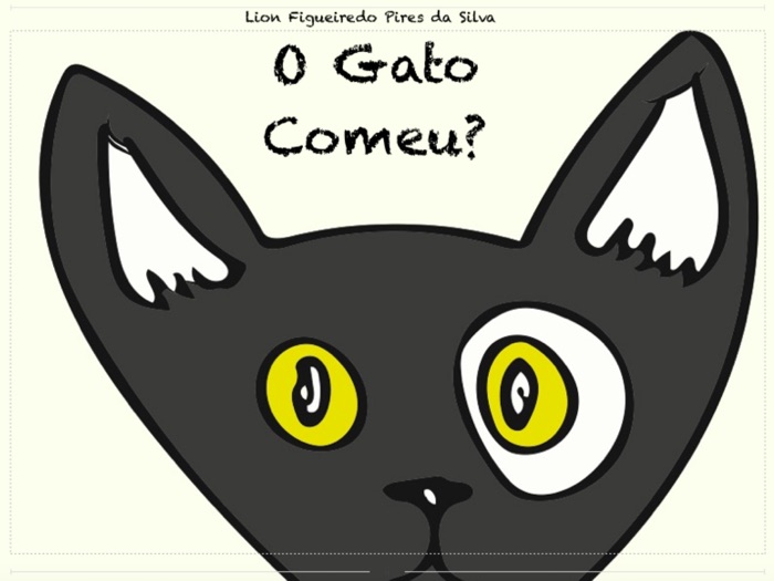 O Gato Comeu?