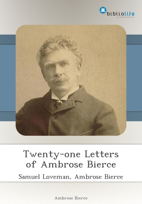 Twenty-one Letters of Ambrose Bierce